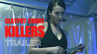 恨之入味 Claypot Curry Killers [Trailer] by James Lee