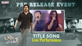 Title Song Live Performance | Bheemla Nayak Pre Release Event LIVE | Pawan Kalyan | Rana Daggubati