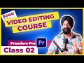 Premiere Pro Course ✨ Class 02 ✅ Learn Video Editing 👉🏻 in Hindi | SEQUENCES, TRANSITIONS and MORE