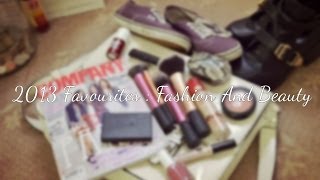 2013 Favourites : Fashion And Beauty