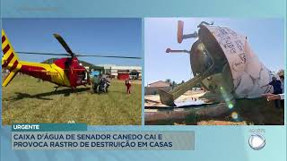 URGENTE: CAIXA D'ÁGUA DE SENADOR CANEDO CAI E PROVOCA RASTRO DE DESTRUIÇÃO EM CASAS