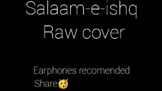 Salaam-e-ishq raw cover | Kaushal Vishwakarma | Adnan Sami | guitar cover