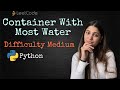 Leetcode 11. Container With Most Water (Python)
