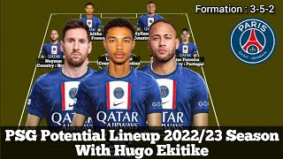 PSG Potential Lineup 2022/23 ► Season With Hugo Ekitike ● HD
