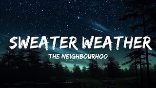 The Neighbourhood - Sweater Weather (Lyrics) | The World Of Music