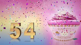 54 years congratulations. 54th birthday song. Happy Birthday To You 54 Funny Birthday Video.