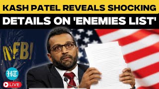 LIVE | Kash Patel Drops Bombshell on 'Enemies List,' Stuns Senate | Trump Latest News