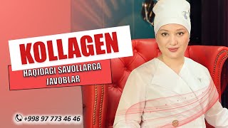 Kollagen haqida savollaringizga javob.