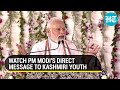 PM Modi's first visit to J&K after Art 370 purge. He has this message for Kashmiri youth