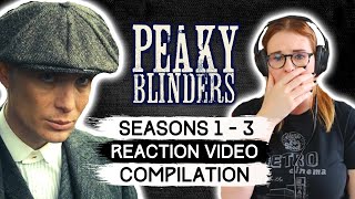 PEAKY BLINDERS SEASONS 1- 3 COMPILATION REACTION VIDEO! FIRST TIME WATCHING!