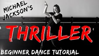 LEARN "Thriller" | Michael Jackson (BEGINNER DANCE TUTORIAL) Step-by-Step Instruction