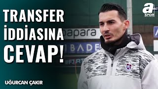 Uğurcan Çakır'dan Flaş Galatasaray Açıklaması / A Spor / 29.12.2024