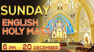 Holy Mass English | Sunday Holy Mass |  20 December | 6.00 PM | Daily Mass