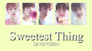 【カナルビ】Sweetest Thing/SEVENTEEN/세븐틴/日本語訳/歌詞/OST