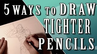 CP ep.13 -  5 Ways to Draw Tighter Pencils