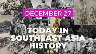 Today in Southeast Asia History: December 27 | #shorts