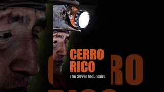 Cerro Rico: The Silver Mountain