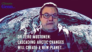 Dr Tero Mustonen | Cascading Arctic Changes will create new planet soon