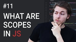 11: What Are Scopes In JavaScript | JavaScript Tutorial | Learn JavaScript Programming