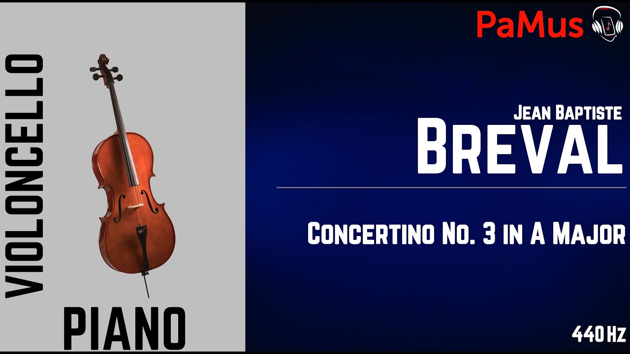 J. B. Breval: Concertino No. 3 In A Major For Cello, Piano ...