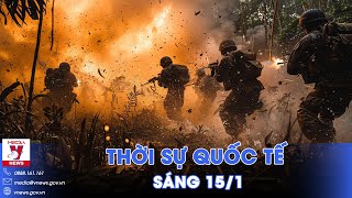 Thời sự Quốc tế sáng 15/1. Nga đánh như vũ bão, càn quét Kursk; Houthi phóng tên lửa vào Israel