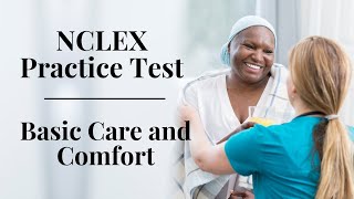 NCLEX Practice Test for Basic Care and Comfort 2023 (40 Questions with Explained Answer)