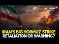 Iran News LIVE | Iran Launches Fresh Attacks On Vessels In Hormuz | Trump | US Iran War | N18G