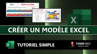 Comment CRÉER un MODÈLE EXCEL réutilisable ? - Tutoriel Microsoft Excel 365