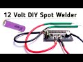 How to Make Mini Spot Welding Machine at Home || 12 Volt Spot Welder For Lithium Battery