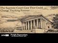 The Supreme Court Case That Could Change Trucking Forever | Freight Expectations
