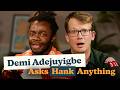 Why Is the Alphabet in That Order? | Demi Adejuyigbe Asks Hank Anything