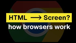 how do browsers "paint" HTML to the screen?
