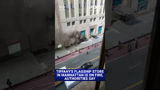 Tiffany's flagship store in Manhattan is on fire, authorities say #shorts