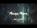 Mann Mera | Lofi slow+ reverb | Table no. 21 | Music Creative