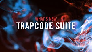 TRAPCODE | What's New in Trapcode Suite 17