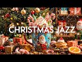 Christmas Jazz Instrumental Music 🎄 Smooth Christmas Coffee Music & Bossa Nova ~ Christmas Ambience