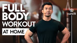 NO GYM FULL BODY WORKOUT AT HOME | Full Body Workout Without Equipment | Cardio | Cult Fit | CureFit