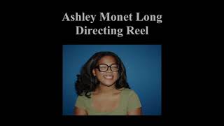 Ashley Monet Long Directing Reel