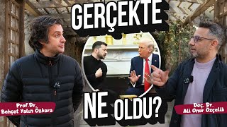 TRUMP VE ZELENSKİ TARTIŞMASI | Gerçekte Neler Oldu?