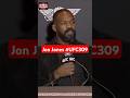 UFC 309: Jon Jones on Fighting Stipe Miocic, Daniel Cormier