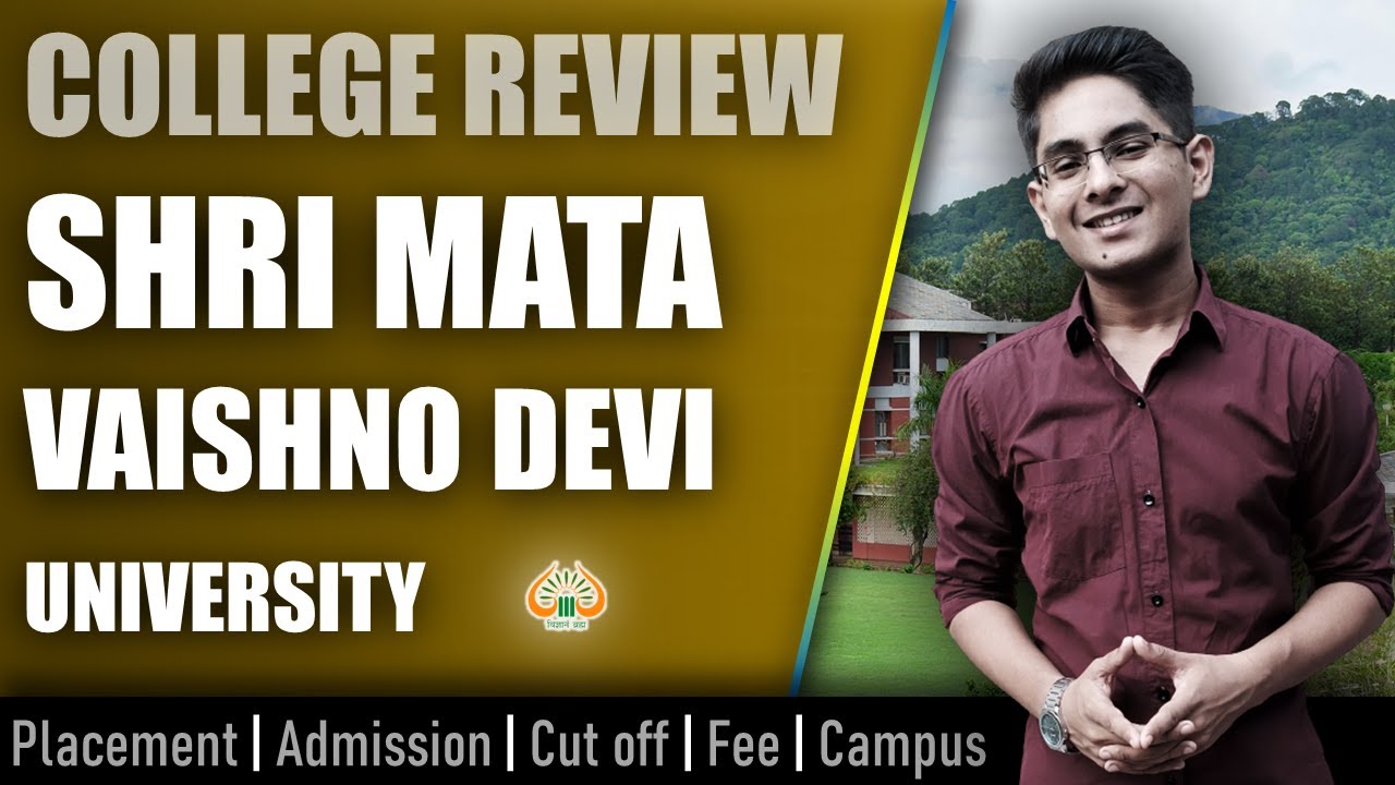 SMVDU Katra (B.Tech) College Review | Admission, Placement, Cutoff, Fee ...