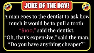 🤣 BEST JOKE OF THE DAY! - It was gonna hurt like heck at the dentist - but the man... | Daily Jokes