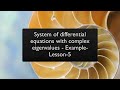 System of differential equations with complex eigenvalues - Example- Lesson-5