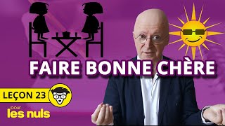 La leçon du professeur Julaud n°23 - Faire bonne chère