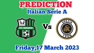 Sassuolo vs Spezia Prediction and Betting Tips | 17th March 2023