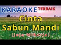 CINTA SABUN MANDI - JAJA MIHARJA KARAOKE TERBAIK HD