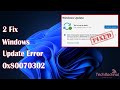 How to Fix Windows Update Error 0x80070302