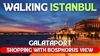 Relaxing Istanbul Walking Tour 4K - Galataport Virtual Tour