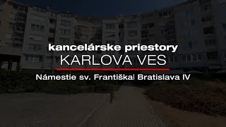 NA PRENÁJOM/FOR RENT Kancelárske priestory, Námestie sv. Františka, KARLOVA VES