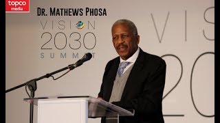 Vision 2030 | Speaker Presentations | Dr Mathews Phosa | Topco Media | 2017